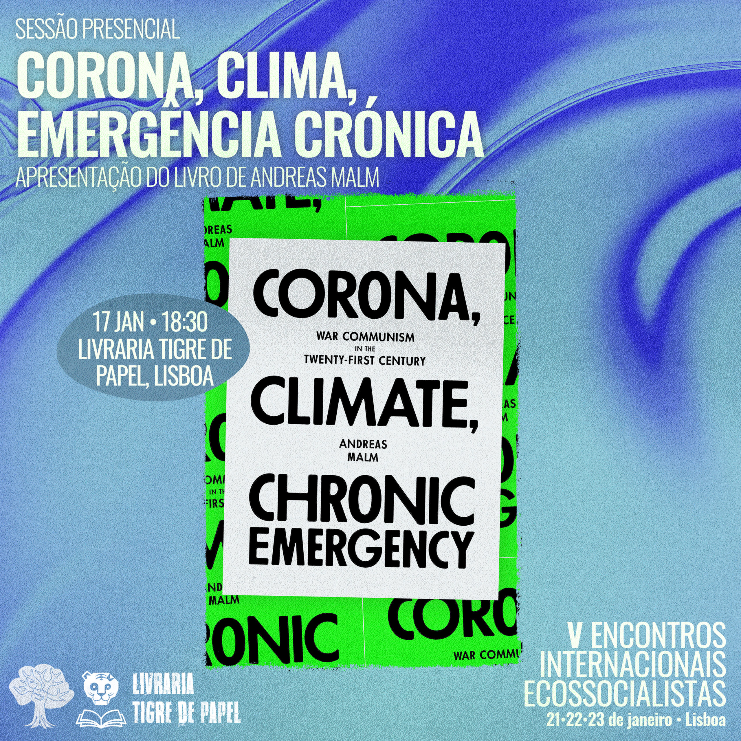 17 Janeiro | Corona, Clima, Emergência Crónica: apresentação do livro do Andreas Malm